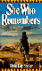 She Who Remembers by Linda Lay Shuler